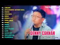 DENNY CAKNAN - LAMUNAN l FULL ALBUM TERBARU 2024