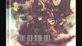 The old dead tree - What&#39;s done is done