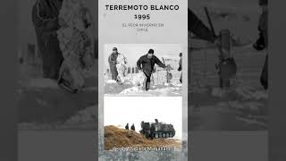 El peor invierno en Chile - El Terremoto blanco de 1995.