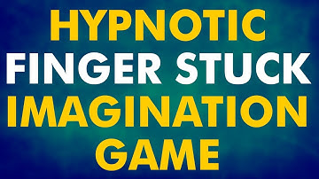 Hypnotic Finger Stuck Imagination Game