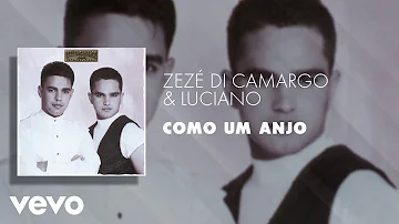 Zezé Di Camargo & Luciano - Como um Anjo (Áudio Oficial)