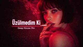 Semicenk - Üzülmedim Ki (Deep House Remix)