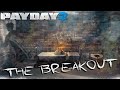 The Story of Payday: Episode 3 - The Breakout