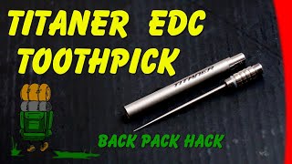 Titaner EDC Toothpick