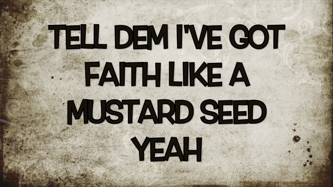 Faith Like A Mustard Seed
