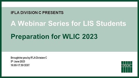 IFLA Division C Webinar Series for Library and Information Science Students, June 5, 2023