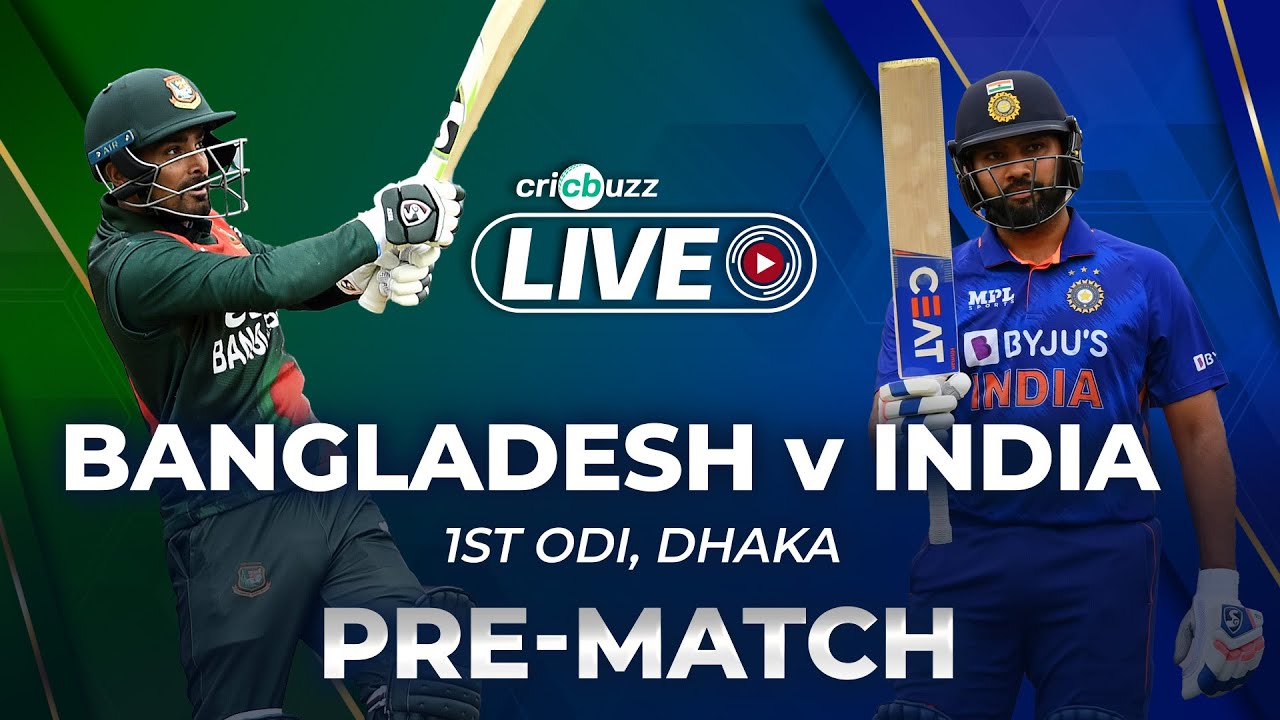 Cricbuzz Live Bangladesh v India, 1st ODI, Pre-match show