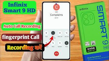 how to infinix smart 9 hd call recording setting, infinix smart 9 hd fingerprint call recording