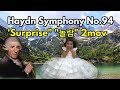 Haydn symphony No 94  surprise 2mov  하이든 놀람교향곡  . la mejor musica haydn