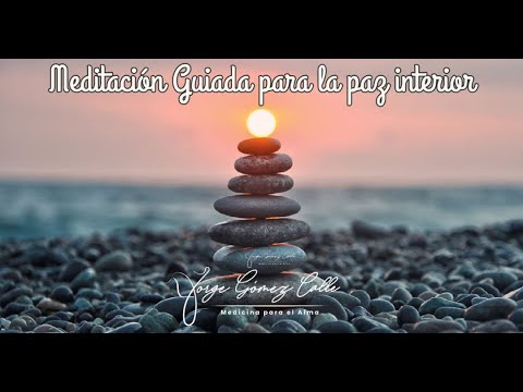Meditación Guiada para la paz interior - YouTube