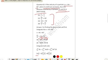 If the velocity of a particle is v = At +  Bt2 , where A and B are constants, then the  distance