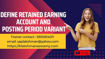 Define retained earning account and posting period variant