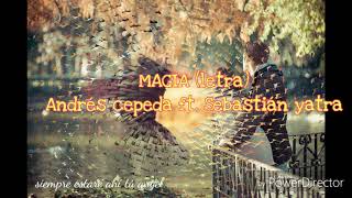 MAGIA (letra) Andrés cepeda ft. Sebastián yatra