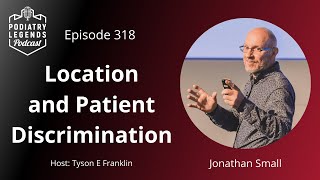 318 - Location & Patient Discrimination by Tyson E Franklin 33 views 2 months ago 43 minutes