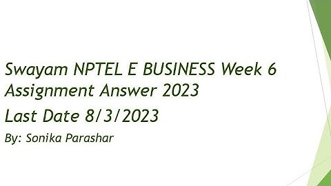 Swayam NPTEL E Business Week 6 Assignment 2023 Solution