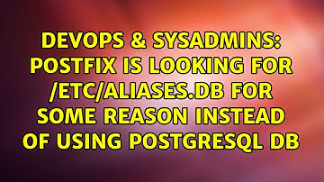 Postfix is looking for /etc/aliases.db for some reason instead of using Postgresql db
