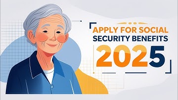 How To Apply for Social Security Benefits 2025 - Step by Step Guide