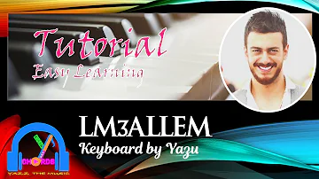 LM3ALLEM ( لمعلم ) | Saad Lamjarred | SLOW Tutorial