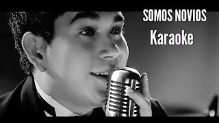 Video thumbnail of "SOMOS NOVIOS || karaoke || El Bebeto"