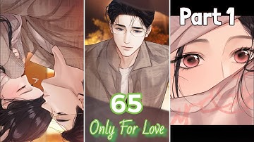 Accidental Love/ Only For Love Chapter 65 Part 1 | That