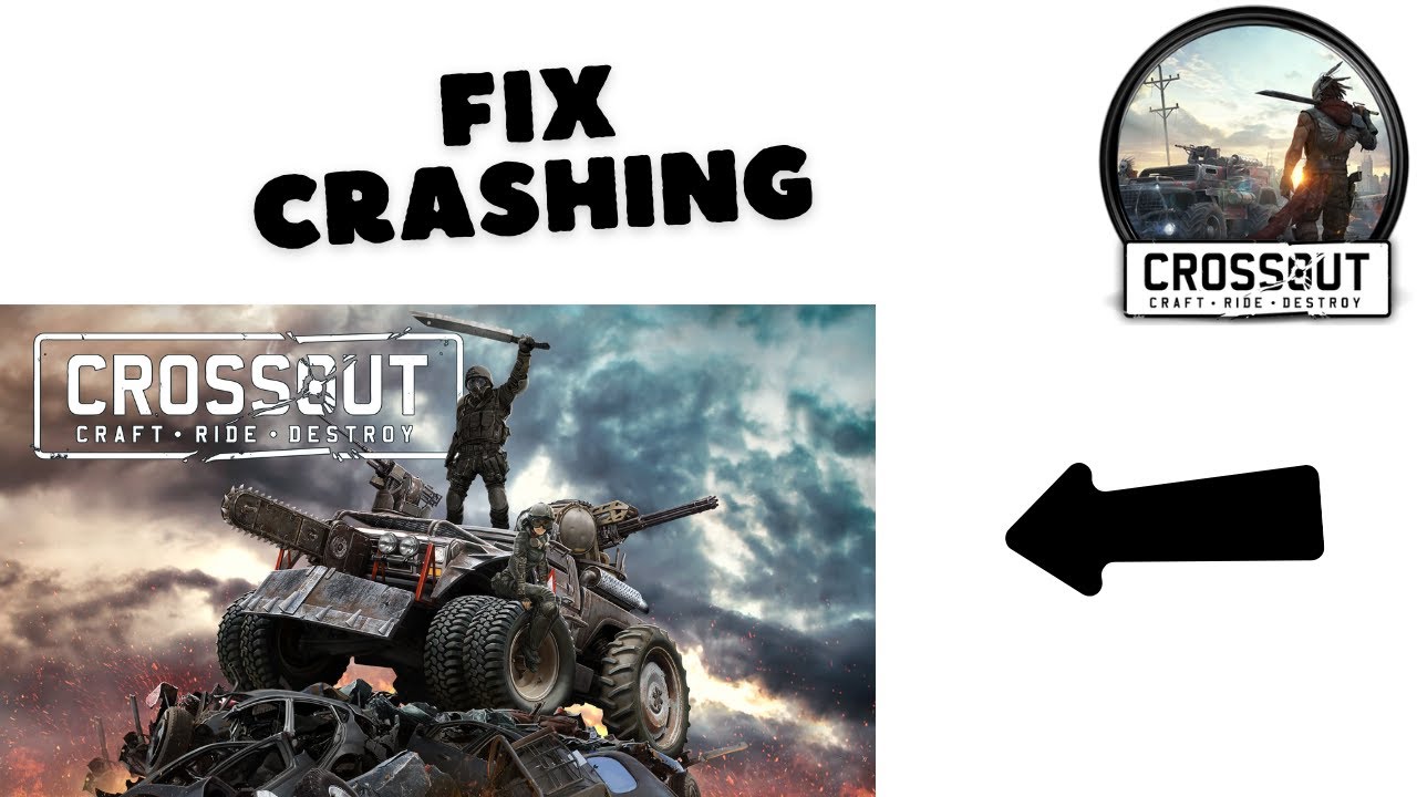 How to Fix Crossout Crashing, Freezing or not launching - YouTube