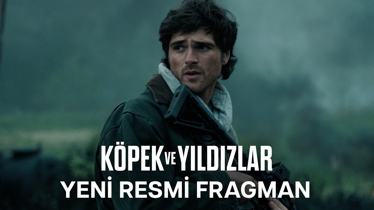 Köpek ve Yıldızlar fragman