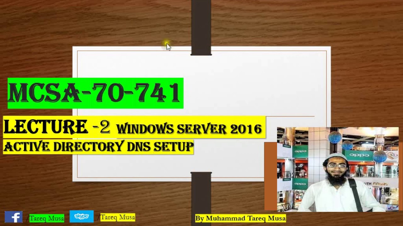 02. Lecture-2 windows server 2016 active directory DNS setup - YouTube