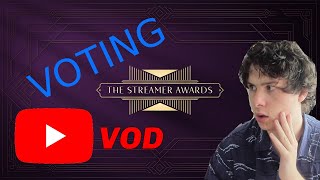 I voted for the Streamer Awards