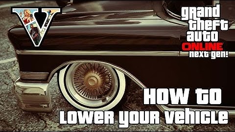 GTA V Online: How To Lower / Stance / Slam Vehicles for and Remove Bullet Damage / Holes