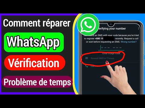 Comment résoudre le problème de temps de vérification Whatsapp ( Renvoyer SMS en 7 heures)