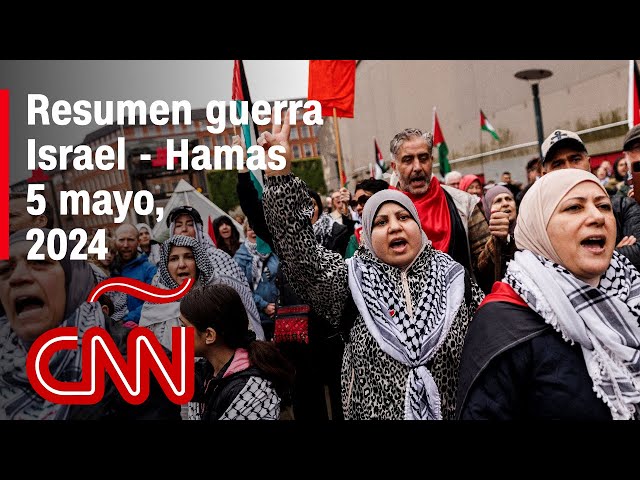 Resumen en video de la guerra Israel - Hamas: noticias del 5 de mayo de 2024