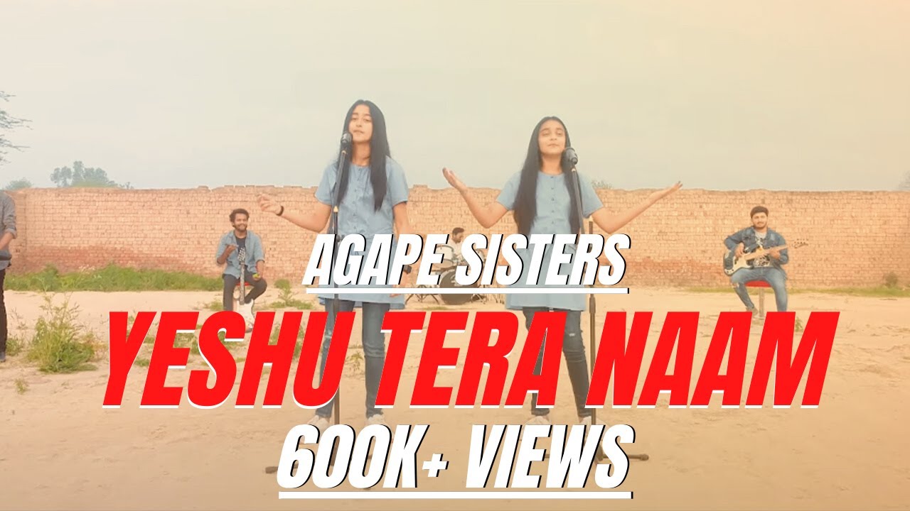 Yeshu Tera Naam Cover  Worship Song  Agape Sisters  2020