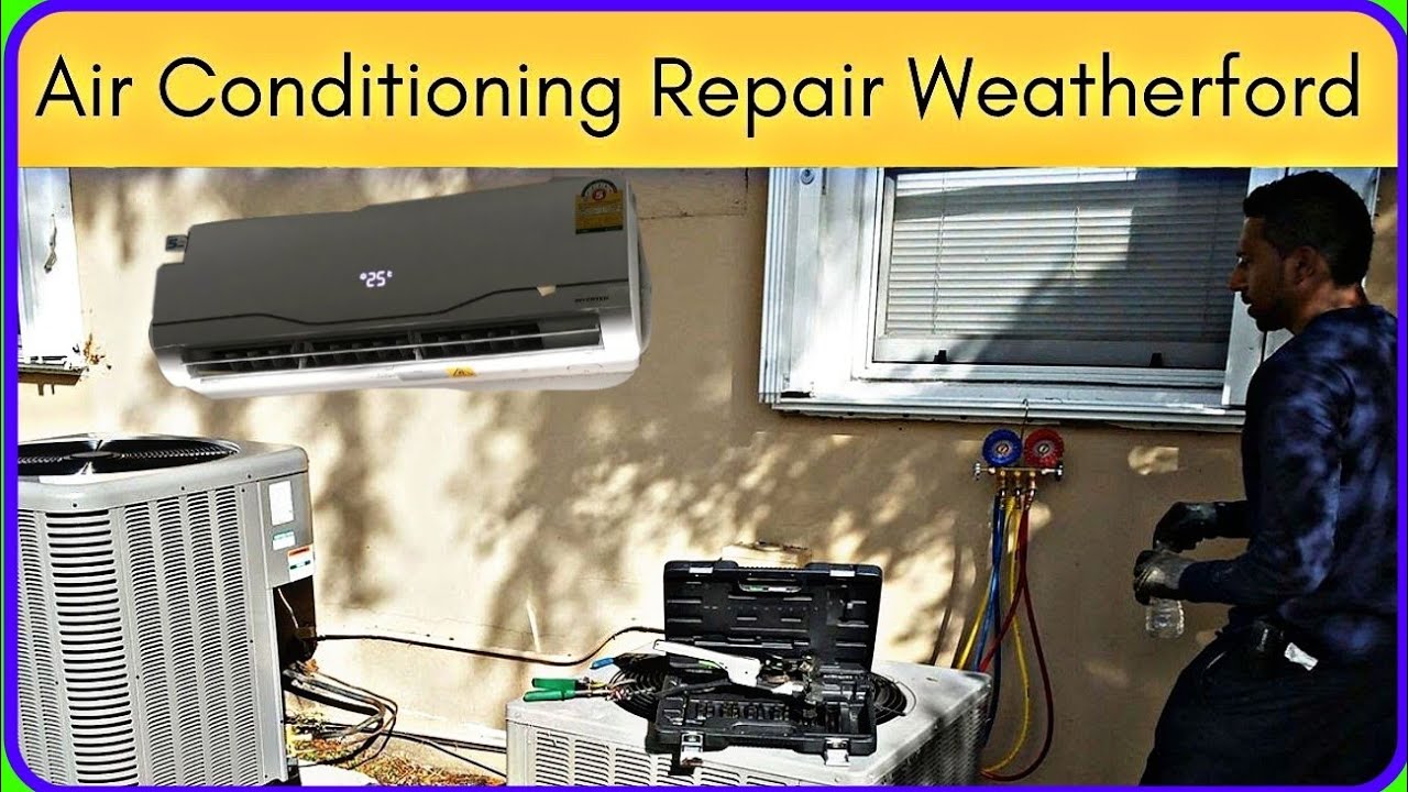 Air Conditioning Repair Weatherford TX How To repair AIR CONDITIONER 