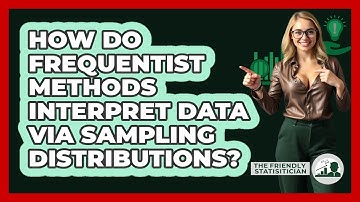 How Do Frequentist Methods Interpret Data Via Sampling Distributions?