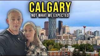 Calgary Was NOT What We Expected... Don't Make Our Mistake! 🇨🇦