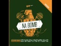 05) 'O 3 & MakaMan - FATT' ALLA' #NaBomb