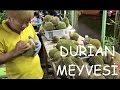 Durian: Kötü Kokulu Meyve!