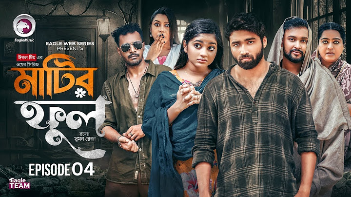 Matir Ful 4 | মাটির ফুল ৪ | Full Natok (Eagle Team) Azmayeen, Kotha Islam | Web Series 2025