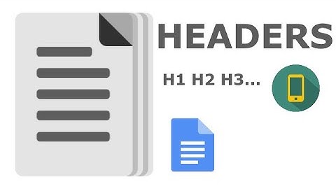 Adding Title and Headers to a Document using Google Docs (Mobile)