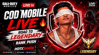 🔴 COD Mobile LIVE 🔥 Road to Legendary Rank Push | Ranked MP Gameplay | INDTXSHARK