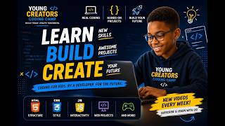 Young Creators Coding Camp | Week 3 Day 2 | Building Interactive JavaScript Projects
