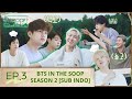 SUB INDO BTS IN THE SOOP Season 2 Ep 3 SUB INDO BTS IN THE SOOP Season 2 Ep 3