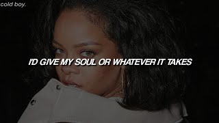 Rihanna - Born Again | I'd give my soul and whatever it takes 😔 (Lyrics)