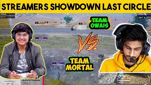 TEAM OWAIS VS TEAM MORTAL IN STREAMERS SHOWDOWN PUBG MOBILE | SOUL VS FNATIC LAST CIRCLE FIGHT😍😍😍
