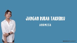 Jangan Rubah Takdirku - Andmesh (Lirik Lagu Cover by Tami Aulia)