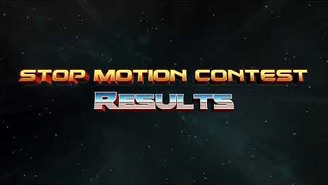 100 Subscriber Stop Motion Contest Results