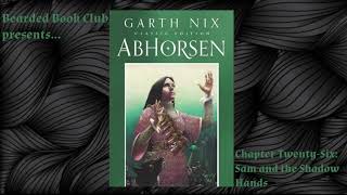 Bearded Book Club Abhorsen - Chapter Twenty-Six