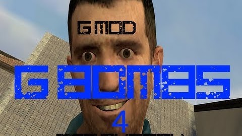 Gmod: #2  GBOMBS FUN!