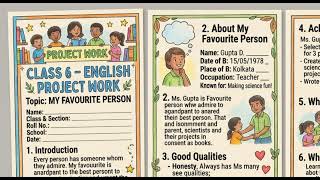 Class 6 English / Project Work on My Favourite Person/ FA2 