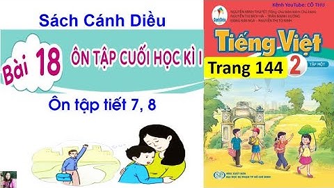 Tiếng Việt lớp 2 sách cánh Diều| Bài 18 Ôn tập cuối học kì 1| tiết 7, 8|Cô Thu|Trang 146| #63
